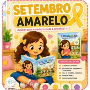 livro infantil setembro amarelo pdf, história setembro amarelo educação infantil, história setembro amarelo ensino fundamental, livro setembro amarelo para imprimir, história sobre emoções infantil, história infantil sobre sentimentos, história acolhimento educação infantil, história empatia educação infantil, história amizade educação infantil, setembro amarelo educação infantil, atividade setembro amarelo educação infantil, projeto setembro amarelo educação infantil, projeto setembro amarelo ensino fundamental, sequência didática setembro amarelo, leitura setembro amarelo infantil, contação de história setembro amarelo, recursos pedagógicos setembro amarelo, material setembro amarelo pdf, atividade emoções educação infantil, atividade sentimentos educação infantil, atividade socioemocional educação infantil, educação emocional infantil, competências socioemocionais bncc, atividades bncc educação infantil, livro infantil pronto para imprimir, pdf educação infantil, material pedagógico educação infantil, atividades para roda de conversa, roda de conversa setembro amarelo, acolhimento escolar educação infantil, atividades de empatia para crianças, atividades de amizade educação infantil, projeto emoções educação infantil, livro ilustrado infantil pdf, história para trabalhar emoções na escola, setembro amarelo na escola, atividades para setembro amarelo 1º ano, atividades para setembro amarelo 2º ano, atividades para setembro amarelo 3º ano, atividades para setembro amarelo 4º ano, atividades para setembro amarelo 5º ano, história setembro amarelo educação infantil pdf, livro infantil sobre pedir ajuda, história sobre coragem de pedir ajuda para crianças, atividade setembro amarelo pronta para imprimir, projeto emoções educação infantil bncc, livro infantil sobre acolhimento na escola, história para roda de conversa sobre sentimentos, atividade socioemocional pronta em pdf, livro infantil com perguntas para reflexão, material pedagógico setembro amarelo pronto para imprimir, A Escola de Lia: Um Livro Infantil para Trabalhar Emoções na Escola, Uma História Encantadora para Trabalhar Setembro Amarelo com Crianças, Livro Infantil sobre Acolhimento, Empatia e Coragem de Pedir Ajuda, Leitura Infantil para Setembro Amarelo – PDF Pronto para Imprimir, História Infantil que Trabalha Emoções e Empatia na Sala de Aula, História sobre Emoções para Roda de Conversa,